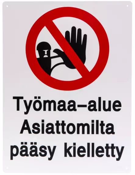 KYLTTI TYÖMAA-ALUE ASIATTOMILTA PÄÄSY - Varoituskyltit - 67357259 - 1